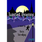 Twisted Reasons - Paperback