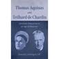 Thomas Aquinas and Teilhard de Chardin - Hardcover
