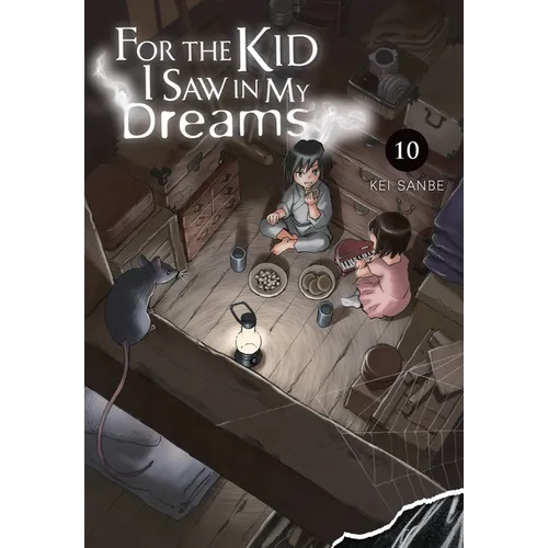 For the Kid I Saw in My Dreams, Vol. 10: Volume 10 - Hardcover