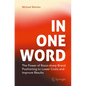 In One Word: The Power of Razor-Sharp Brand Positioning to Lower Costs and Improve Results - Paperback