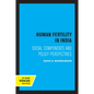 Human Fertility in India: Social Components and Policy Perspectives - Paperback