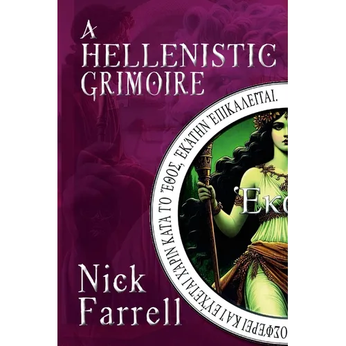 A Hellenistic Grimoire - Paperback