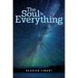The Soul Is Everything - Paperback