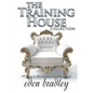 The Training House: Collection - Paperback