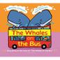The Whales on the Bus - Board Book