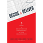 Decide & Deliver: 5 Steps to Breakthrough Performance in Your Organization - Hardcover