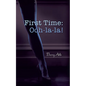 First Time: Ooh-la-la! - Paperback