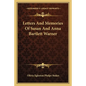 Letters and Memories of Susan and Anna Bartlett Warner - Paperback