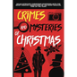 Crimes and Mysteries at Christmas: Solve Intricate Christmas Mysteries with the Most Famous Characters of the Most Magical Time of the Year! Adult Edi - Paperback