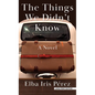 The Things We Didn't Know - Library Binding