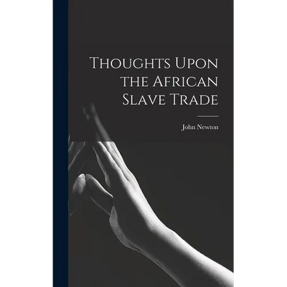 Thoughts Upon the African Slave Trade - Hardcover
