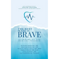 Next Wave Is Brave: Standing Up for Medical Freedom - Hardcover