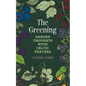 The Greening: Garden Thoughts with Celtic Prayers - Paperback