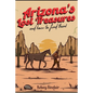 Arizona's Lost Treasures: And How to Find Them! - Paperback