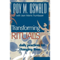 Transforming Rituals: Daily Practices for Changing Lives - Paperback