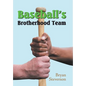 Baseball'S Brotherhood Team - Hardcover