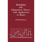Probability and Information Theory, with Applications to Radar - Hardcover