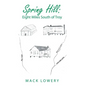 Spring Hill: Eight Miles South of Troy - Hardcover