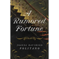 Rumored Fortune - Hardcover
