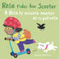 A Rosa Le Encanta Montar En Su Patineta/Rosa Rides Her Scooter - Board Book