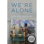 We're Alone: Essays - Paperback