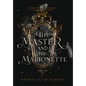 The Master and The Marionette - Hardcover