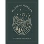 Prone to Wander: A Lenten Journey with Women in the Wilderness - Paperback