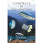 Conspiracy in Yellowstone: Journal Mystery 1 - Paperback