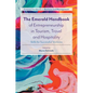 The Emerald Handbook of Entrepreneurship in Tourism, Travel and Hospitality: Skills for Successful Ventures - Paperback