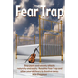 The Fear Trap: Stop panic and anxiety attacks naturally and easily. Read The Fear Trap and allow your old fears to dissolve away. - Paperback