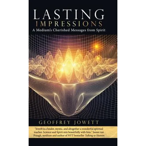 Lasting Impressions: A Medium's Cherished Messages from Spirit - Hardcover