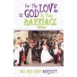 For the Love of God...In Your Marriage! - Paperback
