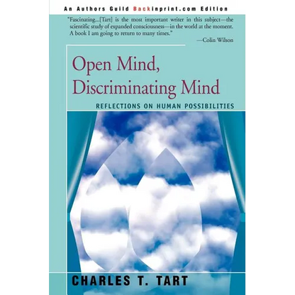 Open Mind, Discriminating Mind: Reflections on Human Possibilities - Paperback