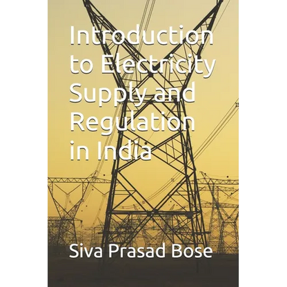 Introduction to Electricity Supply and Regulation in India - Paperback