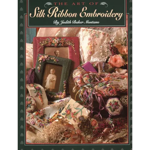 The Art of Silk Ribbon Embroidery - Paperback