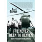 I've Never Been to Heaven: (But I've Been to Oklahoma) - Paperback