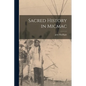 Sacred History in Micmac - Paperback