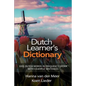 Dutch Learner's Dictionary: 1001 Dutch Words in Frequency Order with Example Sentences - Paperback