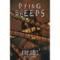 Dying Breeds - Paperback