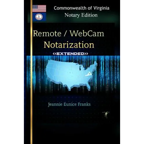 REMOTE / WEBCAM NOTARIZATION Commonwealth of Virginia Notaries - Paperback