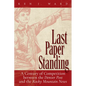 Last Paper Standing: A Century of Competition Between the Denver Post and the Rocky Mountain News - Hardcover