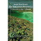 The Forgotten Peninsula: A Naturalist in Baja California - Paperback