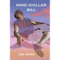 Nine-Dollar Bill - Paperback