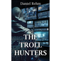 The Troll Hunters - Hardcover