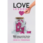 Love Lessons: 104 Dates and the Stories That Led Me to True Love - Paperback