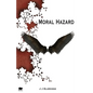 Moral Hazard - Paperback