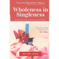 Wholeness in Singleness: Wisdom for Wives in Waiting - Paperback