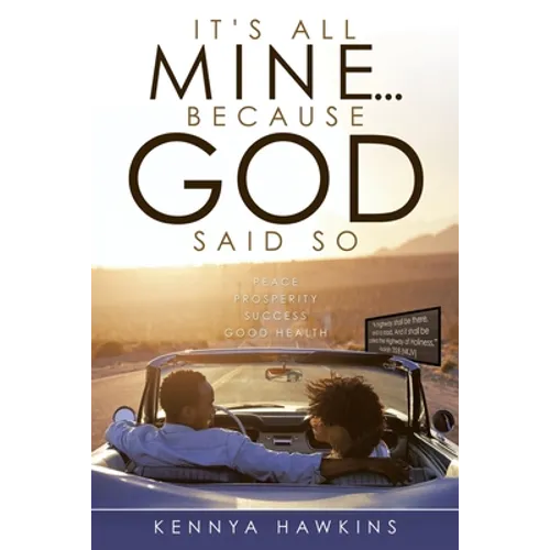 It's All Mine...Because God Said So - Paperback