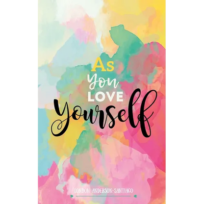 As You Love Yourself - Paperback