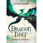 The Skystone Chronicles Book 1: Dragon Thief - Hardcover